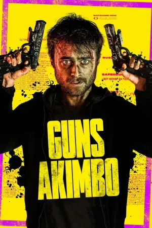 Guns Akimbo 2019 Poster