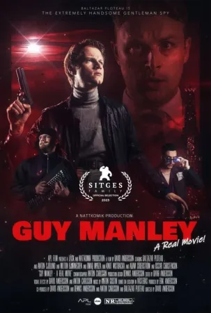 Guy Manley - A Real Movie 2024 Poster