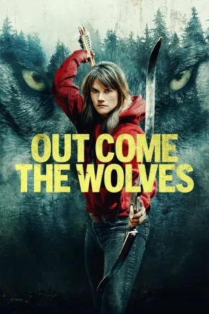 Out Come the Wolves 2024 Poster